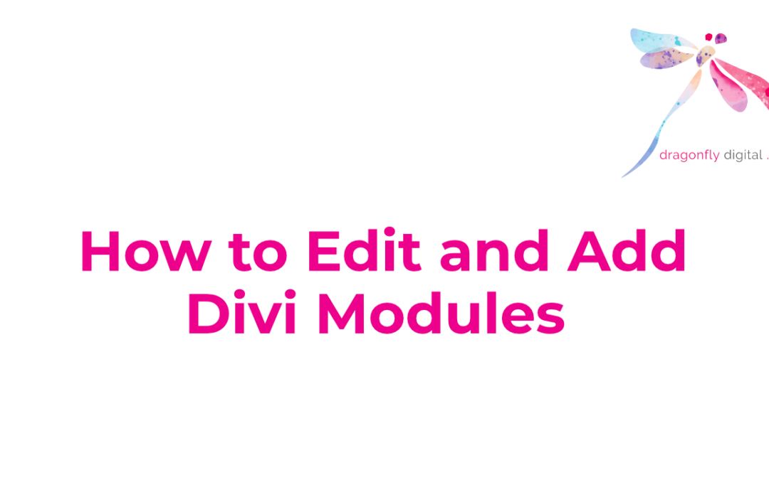 How to Edit and Add Divi Modules